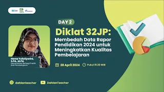 Hari 2 : Diklat Membedah Data Rapor Pendidikan 2024 untuk Meningkatkan Kualitas Pembelajaran