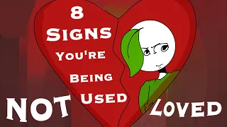 8 Signs You're Being Used, Not Loved