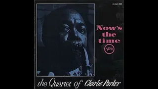 The Quartet of Charlie Parker × Now's The Time