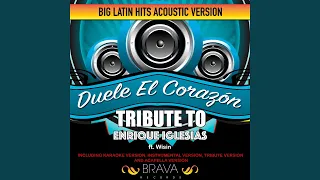 Duele el Corazón (Acoustic Version) Tribute To Enrique Iglesias (Tribute)