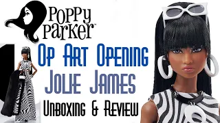 🖼️ OP ART OPENING JOLIE JAMES 🌺 POPPY PARKER DOLL 👑 EDMOND'S COLLECTIBLE WORLD 🌎 UNBOXING & REVIEW