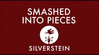 Silverstein - Smashed into Pieces (New Recording 2013)