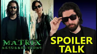 The Matrix Resurrections - SPOILER Talk