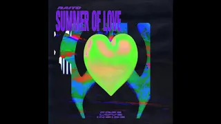 Raito - Summer Of Love (Rave Mix)