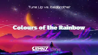 Tune Up vs. Italobrothers - Colours of the Rainbow (Ciemny Bootleg)