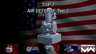 TOP 7 AIR DEFENSE Tier 2 Modern Warships