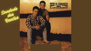 Saudade dos Beatles - Zezé Di Camargo & Luciano (1996)