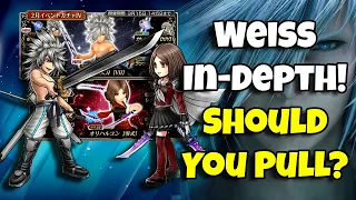 Should You Pull Weiss In-Depth! Worth Pulling For? [DFFOO GL]