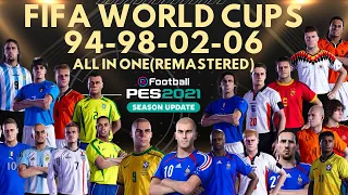 World Cups 1994-1998-2002-2006 - All in One - Link - eFootball PES 2021 - PS4/PS5/PC