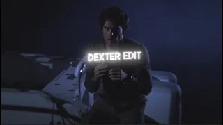dexter edit // See You Dance