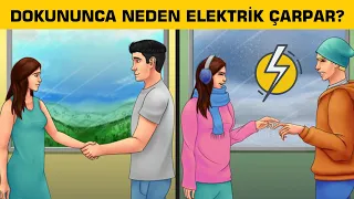 Birine Dokunduğumuzda Neden Elektrik Çarpması Hissederiz?