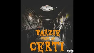 Barzie ft Ak  Certi [ Produced by Ricksta]
