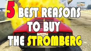 5 BEST REASONS To Buy The STROMBERG | GTA V Online