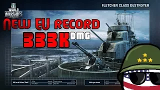 World of Warships || New EU record in Fletcher - 333k damage