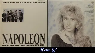 Napoleon Boulevard ‎– Júlia Nem Akar A Földön Járni (1988) Full Album