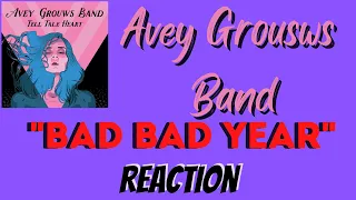 Avey Grouws - Band Bad Bad Year (Reaction)
