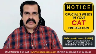 Crucial 3 weeks in your CAT preparation | KKs Classes