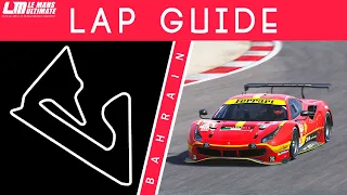 Bahrain Lap Guide - Le Mans Ultimate (GTE)
