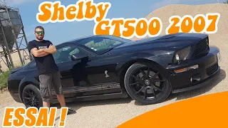 JE CONDUIS UNE MUSTANG DE 500CH! 🐍 Shelby GT500 2007