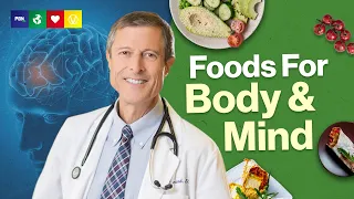 Power Foods for Body & Brain - Dr. Neal Barnard, MD, FACC