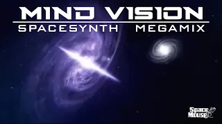 Mind Vision - Spacesynth Megamix (SpaceMouse) [2023]