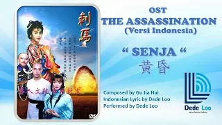 OST ASSASSINANTION (Indonesian Version) SENJA by Dede Loo