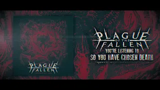 Plague of the Fallen - So you have chosen death