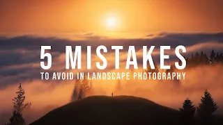 5 Beginner Landscape Photography MISTAKES to Avoid