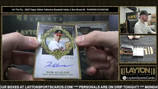 On The Fly - 2022 Topps Gilded Collection Baseball Hobby 3 Box Break #2