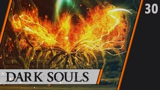 Прохождение Dark Souls: Prepare to Die Edition - #30 БОСС: Ложе Хаоса