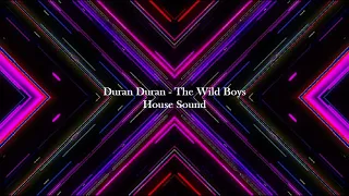 Duran Duran   Wild Boys   House Rmx by DJ ENERGY VOX