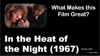 What Makes this Film Great | In the Heat of the Night (1967)