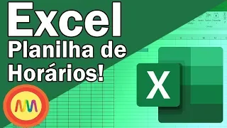 Excel 365/2019 - Criando uma planilha de tarefas/organizadora de horários, passo a passo + Download