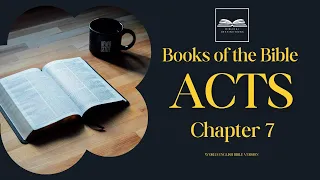 #Acts Chapter 7 - Stephen's Defense and Martyrdom | World English Bible (WEB) Audio Bible