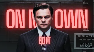 On My Own - Jordan Belfort Edit [4K] (Wolf of Wallstreet)