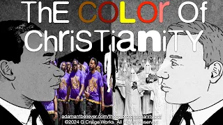 The Color Of Christianity - A Message By: G Craige Lewis of EX Ministries