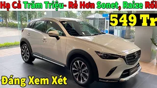 ✅Xả Toàn Bộ Mazda Cx3 Cả Trăm Triệu, Rẻ Hơn Cả Sonet, Raize Rồi| Giá Lăn Bánh Mazda Cx3 | Topcarvn