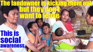 The Landowner Wants to Kick Out This Filipino Family but They Don't Want to Leave. The Philippines!