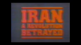 Iran: A Revolution Betrayed - BBC Documentary, 1984
