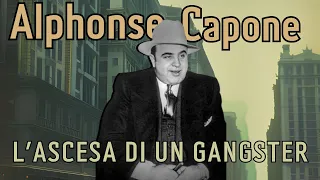 l'ASCESA di AL CAPONE - Mafia e Proibizionismo #1.5