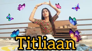 Titliaan |Harrdy Sandhu | Sargun Mehta | Afsana Khan | Jaani | Dance cover | Simple step |Tina yadav