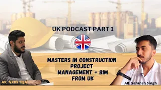 Master in United kingdom | Construction Project Management & BIM Coventry University Podcast part 1