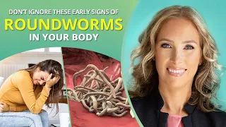 Don’t Ignore These Early Signs of Roundworms in Your Body | Dr. J9 Live