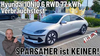 Hyundai IONIQ 6 RWD 77 kWh Verbrauchstest - Sparsamer ist keiner!