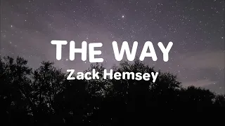 The way - Zak Hemsey | Slowed