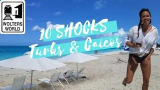 Turks & Caicos - 10 Shocks Tourists Have When They Visit TCI