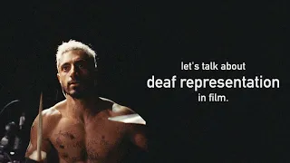 let's talk about deaf representation in film