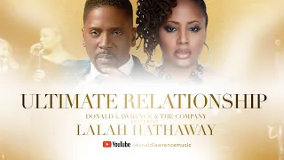 Ultimate Relationship LIVE -  Donald Lawrence & Company feat.  Lalah Hathaway