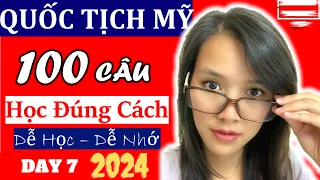 2024 ☘ 100 CÂU THI QUỐC TỊCH MỸ ☘ PHẦN 7 ☘ Đảm Bảo Dễ Học Dễ Nhớ ☘ 100 CITIZENSHIP QUESTIONS 2024