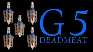 G5 Deadmeat V2 Broadheads || Unboxing and Review